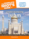 The Complete Idiot's Guide to Understanding Islam
